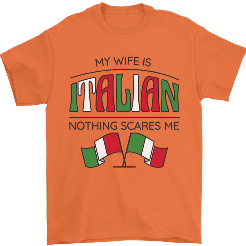 Italian Wife Nothing Scares Me Funny Italy Mens T-Shirt 100% Cotton Orange