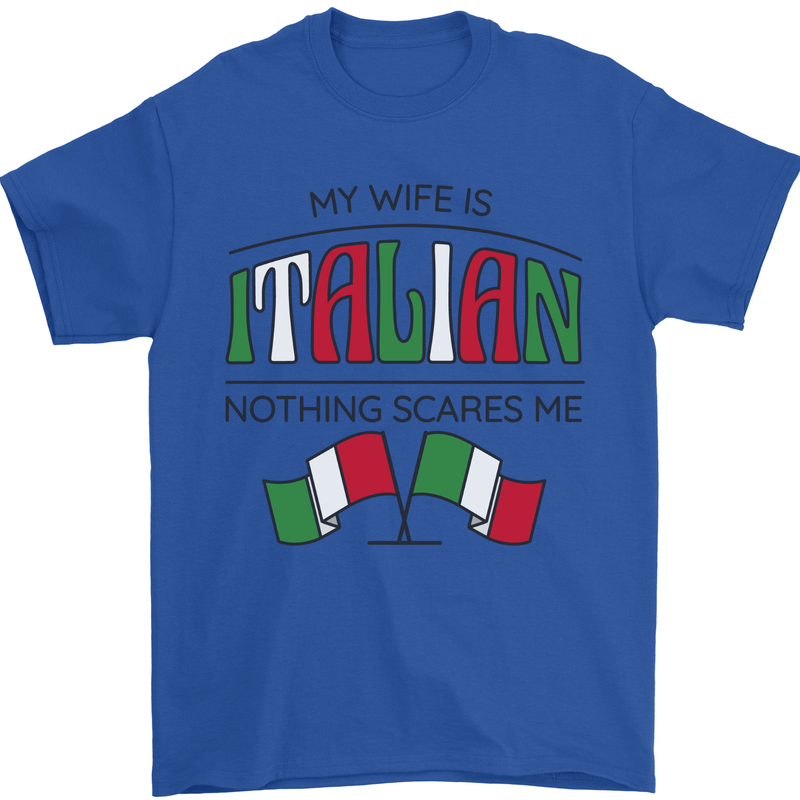 Italian Wife Nothing Scares Me Funny Italy Mens T-Shirt 100% Cotton Royal Blue