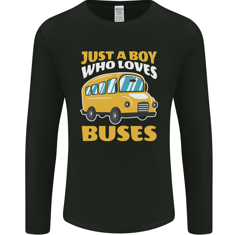 Just a Boy Who Loves Buses Bus Driver Mens Long Sleeve T-Shirt Black