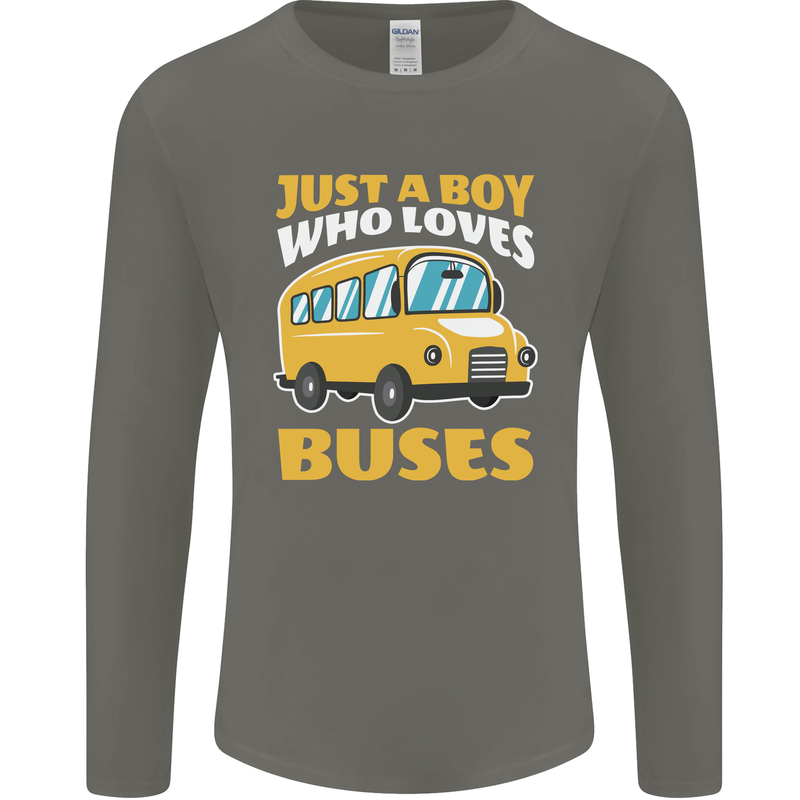 Just a Boy Who Loves Buses Bus Driver Mens Long Sleeve T-Shirt Charcoal