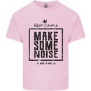 Keep Calm & Make Some Noise Rock n Roll Kids T-Shirt Childrens Light Pink