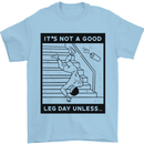 Leg Day Funny Gym Bodybuilding Training Top Mens T-Shirt 100% Cotton Light Blue