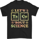 Let's Taco Bout Science Periodic Table Funny Mens T-Shirt 100% Cotton Black