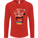 Life Without Goal Football Quote Funny Mens Long Sleeve T-Shirt Red