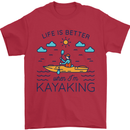 Life is Better When I'm Kayaking Funny Kayak Mens T-Shirt 100% Cotton Red