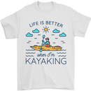 Life is Better When I'm Kayaking Funny Kayak Mens T-Shirt 100% Cotton White
