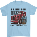 Lorry Driver I Like Big Trucks I Cannot Lie Trucker Mens T-Shirt 100% Cotton Light Blue
