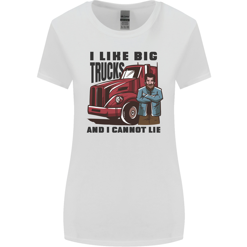 Lorry Driver I Like Big Trucks I Cannot Lie Trucker Womens Wider Cut T-Shirt White