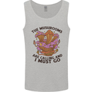 Magic Mushrooms Are Calling Foraging Mycology LSD Mens Vest Tank Top Sports Grey