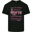 Mom and a Nurse Nothing Scares Me Mothers Day Kids T-Shirt Childrens Black