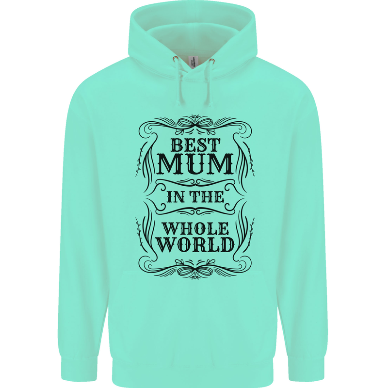 Mothers Day Best Mum in the World Childrens Kids Hoodie Peppermint