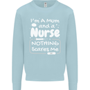 Mum and a Nurse Nothing Scares Me Mothers Day Kids Sweatshirt Jumper Light Blue
