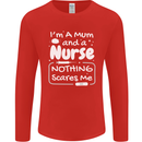 Mum and a Nurse Nothing Scares Me Mothers Day Mens Long Sleeve T-Shirt Red