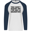 You Can't Scare Me a Daughter Father's Day Mens L/S Baseball T-Shirt White/Navy Blue