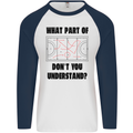 What Part of Hockey Dont You Understand Ice Mens L/S Baseball T-Shirt White/Navy Blue