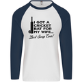 A Cricket Bat for My Wife Best Swap Ever! Mens L/S Baseball T-Shirt White/Navy Blue