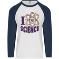 I Love Science Physics Chemistry Biology Geek Mens L/S Baseball T-Shirt White/Navy Blue