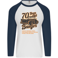 70 Year Old Banger Birthday 70th Year Old Mens L/S Baseball T-Shirt White/Navy Blue