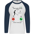 Golf Is Calling Golfer Golfing Funny Mens L/S Baseball T-Shirt White/Navy Blue