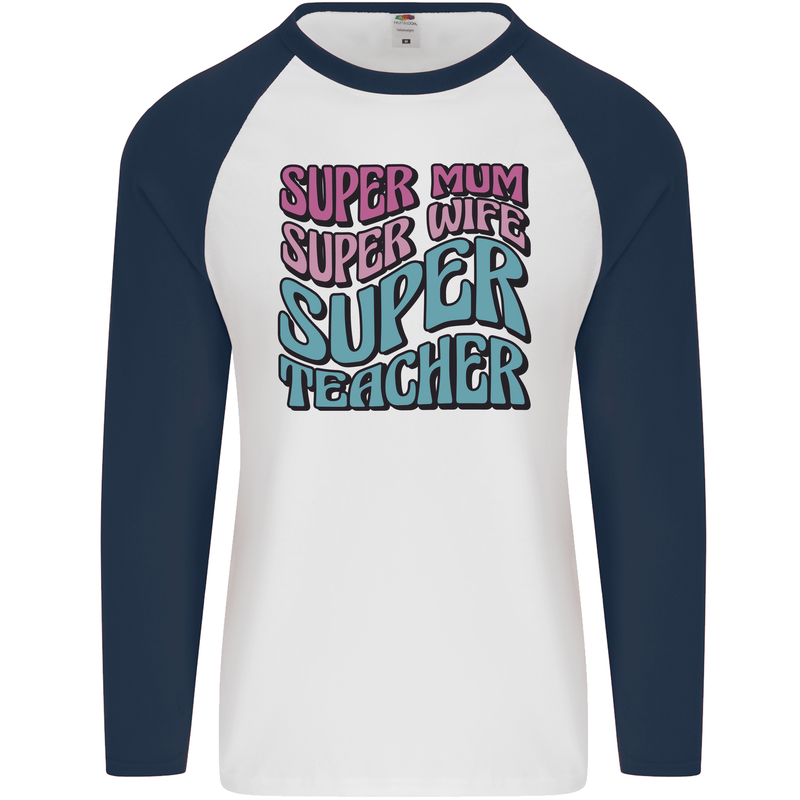 Super Mum Wife Teacher Mens L/S Baseball T-Shirt White/Navy Blue