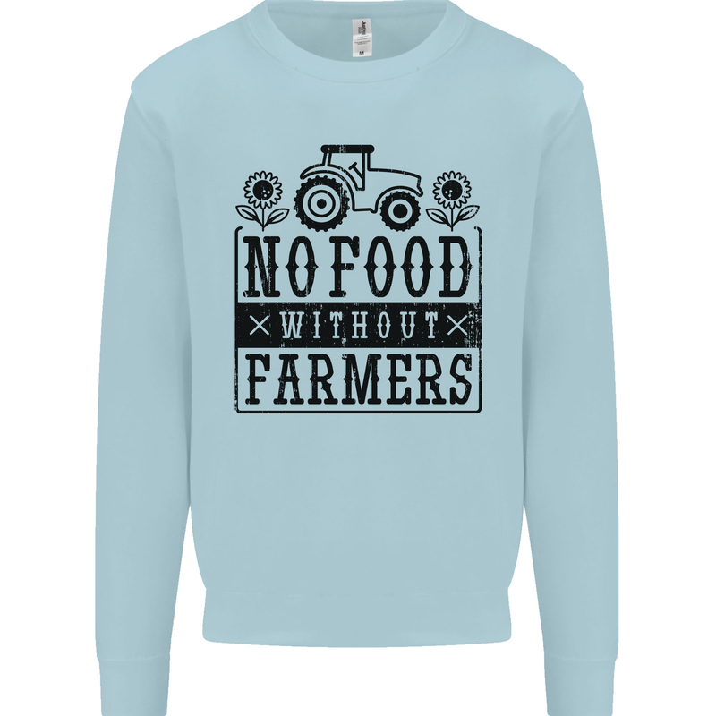 No Food Without Farmers Farming Kids Sweatshirt Jumper Light Blue