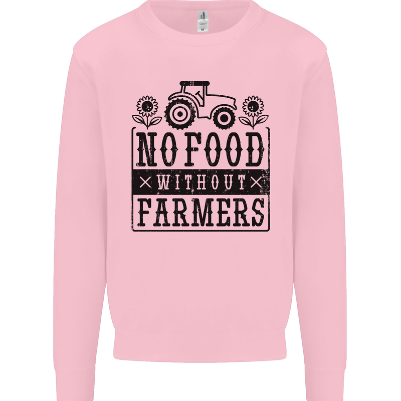 No Food Without Farmers Farming Kids Sweatshirt Jumper Light Pink