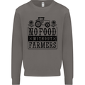 No Food Without Farmers Farming Mens Sweatshirt Jumper Charcoal