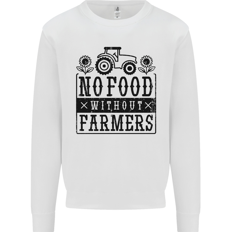 No Food Without Farmers Farming Mens Sweatshirt Jumper White