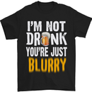 a black t - shirt that says i'm not drunk you're just