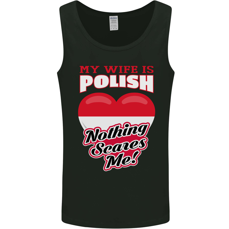 Nothing Scares Me My Wife is Polish Poland Mens Vest Tank Top Black