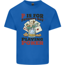 P For Poker Not St Patricks Day Funny Mens Cotton T-Shirt Tee Top Royal Blue