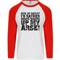 Give up Darts? Player Funny Mens L/S Baseball T-Shirt White/Red