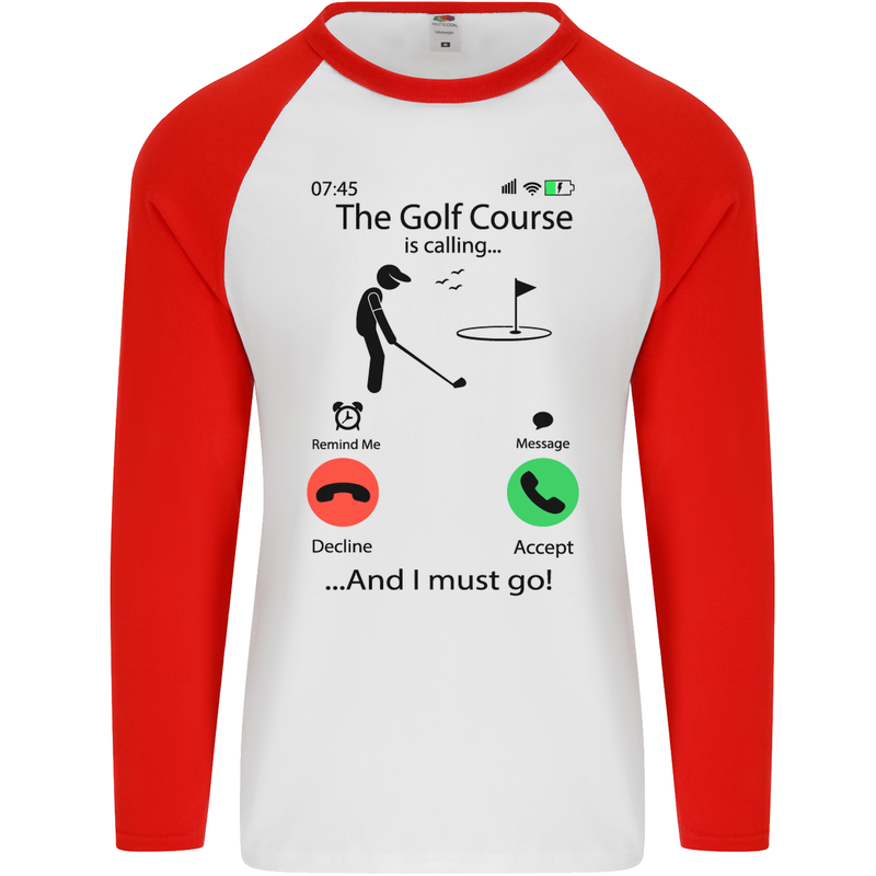 Golf Is Calling Golfer Golfing Funny Mens L/S Baseball T-Shirt White/Red