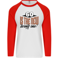 60th Birthday 60 is the New 21 Funny Mens L/S Baseball T-Shirt White/Red
