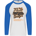 70 Year Old Banger Birthday 70th Year Old Mens L/S Baseball T-Shirt White/Royal Blue