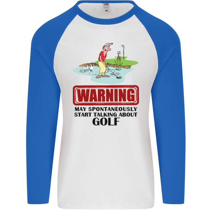 May Start Talking About Golf Funny Golfing Mens L/S Baseball T-Shirt White/Royal Blue