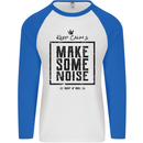 Keep Calm & Make Some Noise Rock n Roll Mens L/S Baseball T-Shirt White/Royal Blue