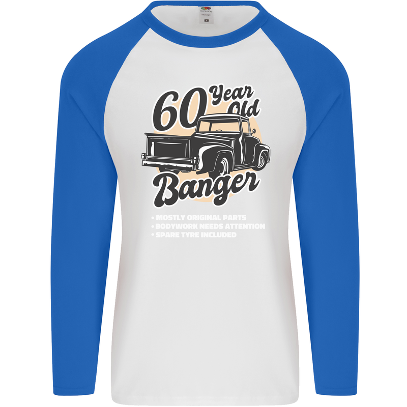 60 Year Old Banger Birthday 60th Year Old Mens L/S Baseball T-Shirt White/Royal Blue