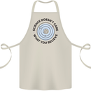 Science Doesnt Care Atheism Atheist Funny Cotton Apron 100% Organic Natural