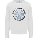 Science Doesnt Care Atheism Atheist Funny Kids Sweatshirt Jumper White