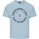 Science Doesnt Care Atheism Atheist Funny Kids T-Shirt Childrens Light Blue