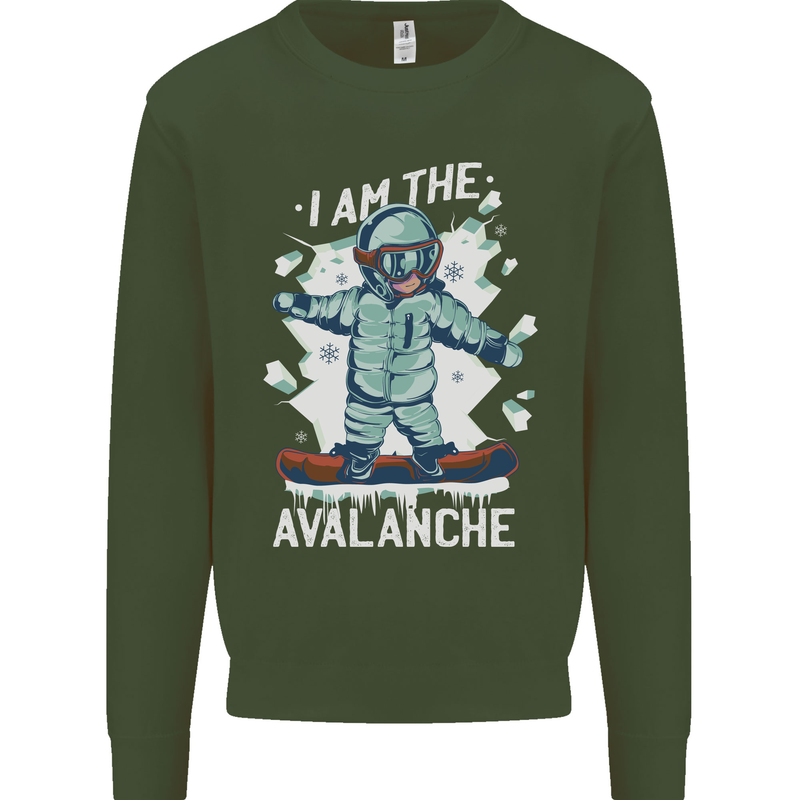 Snowboarding I Am the Avalanche Funny Mens Sweatshirt Jumper Forest Green