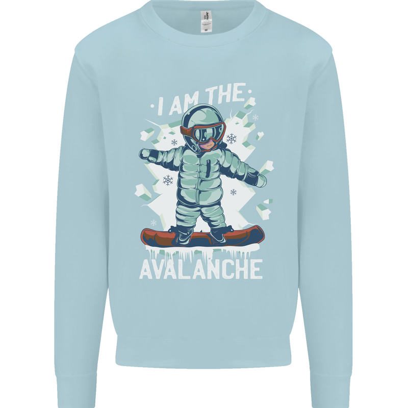 Snowboarding I Am the Avalanche Funny Mens Sweatshirt Jumper Light Blue
