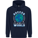 Soccer is My World Football Mens 80% Cotton Hoodie Navy Blue