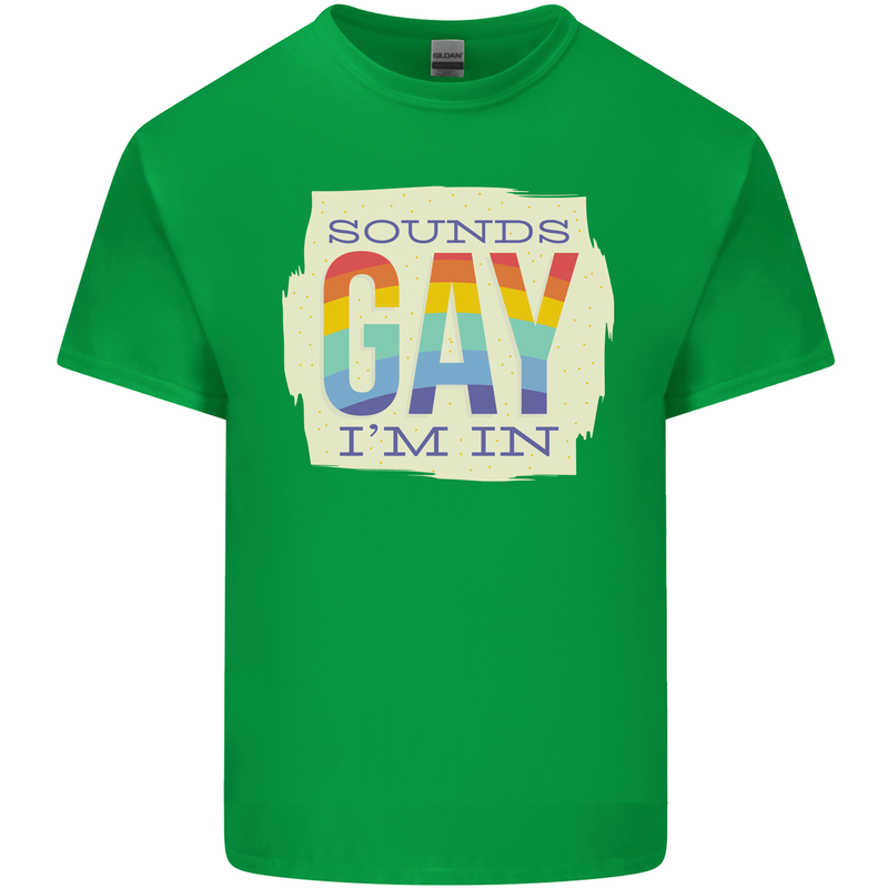 Sounds Gay Im In Funny LGBT Gay Pride Mens Cotton T-Shirt Tee Top Irish Green