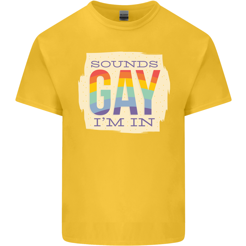Sounds Gay Im In Funny LGBT Gay Pride Mens Cotton T-Shirt Tee Top Yellow