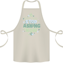Stop Asking Now New Baby Pregnancy Pregnant Cotton Apron 100% Organic Natural