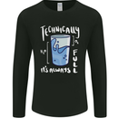 Technically the Glass is Always Full Science Nerd Mens Long Sleeve T-Shirt Black