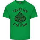 Trust Me I'm a Poker Pro Mens Cotton T-Shirt Tee Top Irish Green