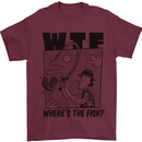 WTF Wheres the Fish Funny Fishing Fisherman Mens T-Shirt 100% Cotton Maroon